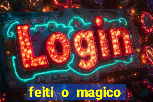 feiti o magico manga ler online